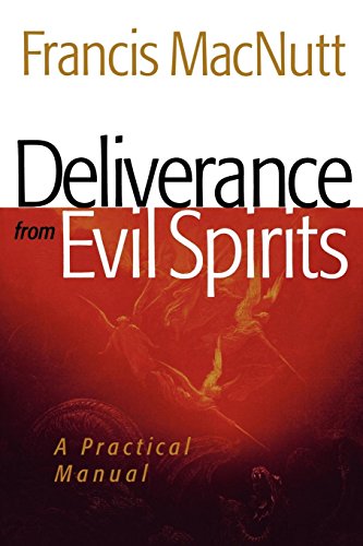 Deliverance-from-Evil-Spirits-A-Practical-ManualPaperback--February-1-2009-0